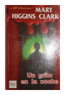 Un grito en la noche de  Mary Higgins Clark
