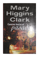 Camino hacia el pasado de  Mary Higgins Clark