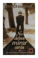 No debes mirar atrs de  Nicole McGehee