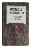 La mscara de Ripley de  Patricia Highsmith