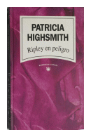 Ripley en peligro de  Patricia Highsmith
