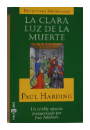 La clara luz de la muerte de  Paul Harding