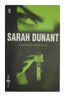 Conflicto explosivo de  Sarah Dunant