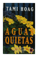 Aguas quietas de  Tami Hoag