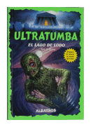 Ultratumba - El lago de lodo de  Tom B. Stone