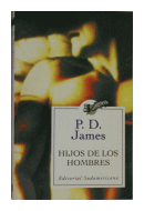 Hijos de los hombres de  P. D. James