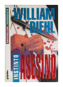 Instinto asesino de  William Diehl