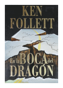 En la boca del dragon de  Ken Follett