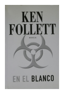 En el blanco de  Ken Follett