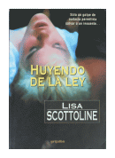 Huyendo de la ley de  Lisa Scottoline