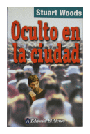 Oculto en la ciudad de  Stuart Woods