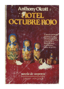 Hotel Octubre Rojo de  Anthony Olcott