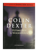 Último bus a Woodstock de  Colin Dexter