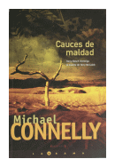 Cauces de maldad de  Michael Connelly