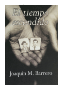 El tiempo escondido de  Joaqun M. Barrero