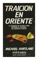 Traicion en Oriente de  Michael Hartland