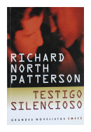 Testigo silencioso de  Richard North Patterson