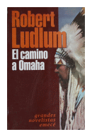 El camino a Omaha de  Robert Ludlum