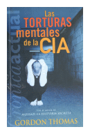 Las torturas mentales de la CIA de  Gordon Thomas