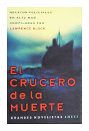 El crucero de la muerte - Relatos policiales en alta mar de  Lawrence Block