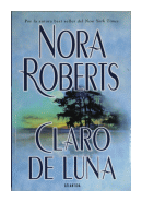 Claro de luna de  Nora Roberts