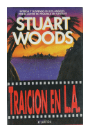 Traición en L. A. de  Stuart Woods