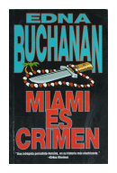 Miami es crimen de  Edna Buchanan