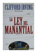 La ley del manantial de  Clifford Irving