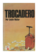 Trocadero de  Leslie Waller