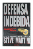 Defensa indebida de  Steve Martini