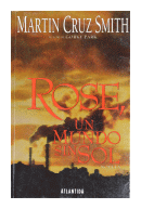 Rose, un mundo sin sol de  Martin Cruz Smith