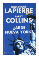 ¿Arde Nueva York? de  Dominique Lapierre - Larry Collins