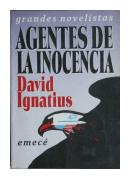 Agentes de la inocencia de  David Ignatius