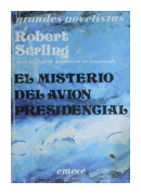 El misterio del avion presidencial de  Robert Serling