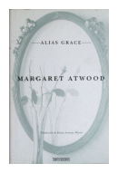 Alias Grace de  Margaret Atwood