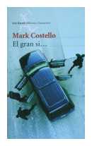 El gran si... de  Mark Costello