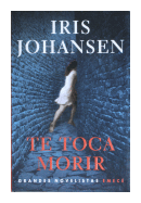 Te toca morir de  Iris Johansen