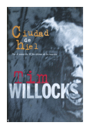 Ciudad de hiel de  Tim Willocks