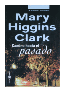 Camino hacia el pasado de  Mary Higgins Clark