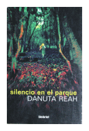 Silencio en el parque de  Danuta Reah