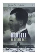 Mengele - El ltimo nazi de  Gerald Astor