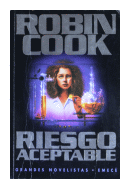 Riesgo aceptable de  Robin Cook