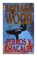 Perros y chacales de  Barbara Wood