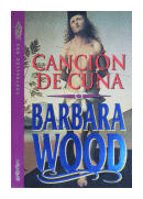 Cancion de cuna de  Barbara Wood