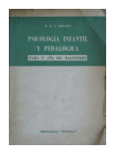 Psicologa infantil y pedagogica - Para 2 ao del magisterio de  H. M. T. Bollini