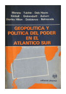 Geopolítica y política del poder en el Atlántico Sur de  Carlos J. Moneta
