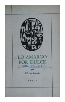 Lo amargo por dulce de  Silvina Ocampo