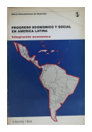Progreso economico y social en Amrica Latina - Informe 1984 de  Banco Interamericano de Desarrollo