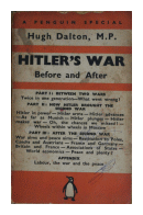 Hitler's war: before and after de  Hugh Dalton