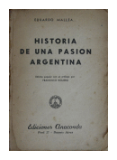 Historia de una pasion argentina de  Eduardo Mallea